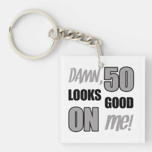 Funny 50th Birthday Gag Gift Keychain