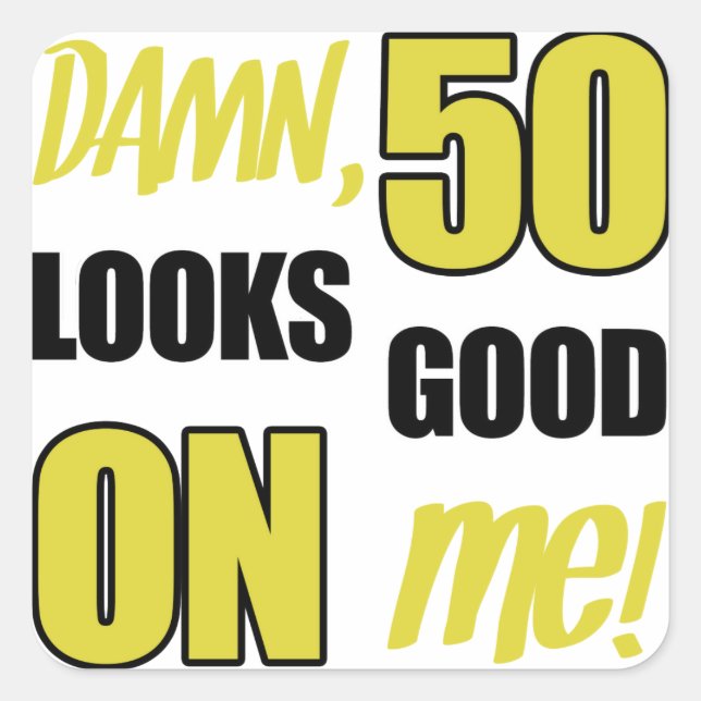 Funny 50th Birthday Gag Gift Square Sticker (Front)