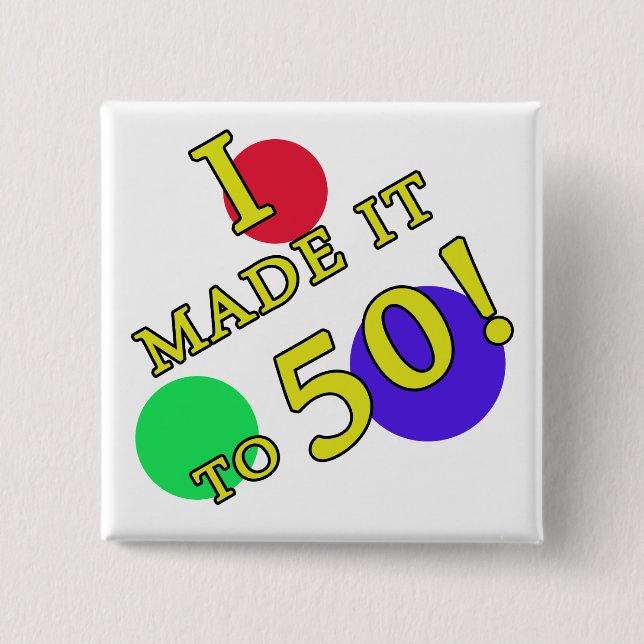 Funny 50th Birthday Gag Gifts 2 Inch Square Button (Front)
