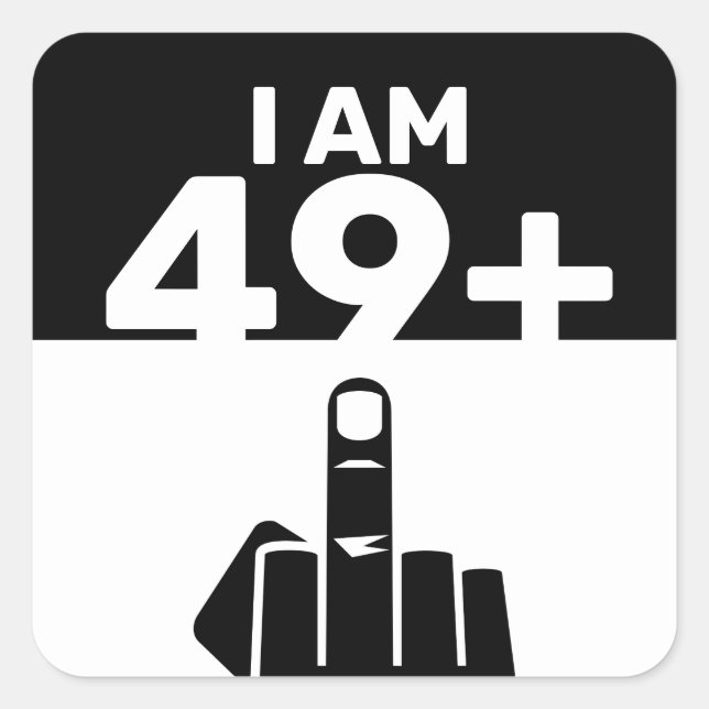 Funny 50th Birthday Gift, 49 Plus one  Square Sticker (Front)