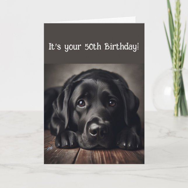 Funny 50th Birthday, Labrador Retriever Card (Front)