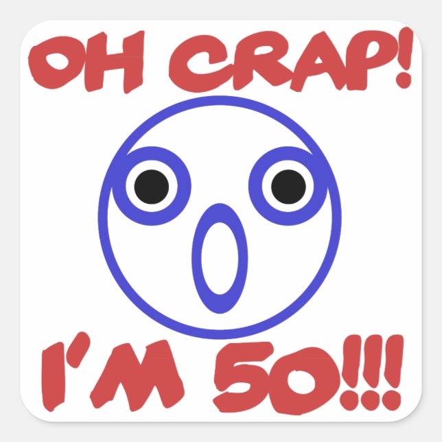 Funny 50th Birthday Square Sticker (Front)