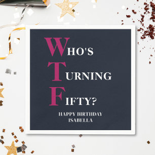 Funny 50th Birthday WTF Humourous Navy Blue Pink Napkin