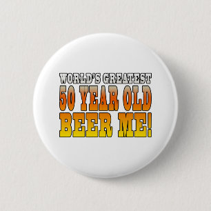 Funny 50th Birthdays : Worlds Greatest 50 Year Old 2 Inch Round Button