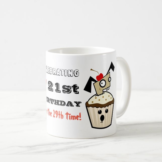 Funny 50th MUG - Celebrating 21st for 29th Time (Front Right)
