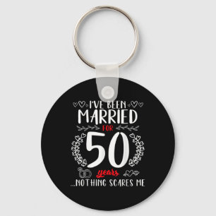 Funny 50th Wedding Anniversary Couples Married 50 Keychain