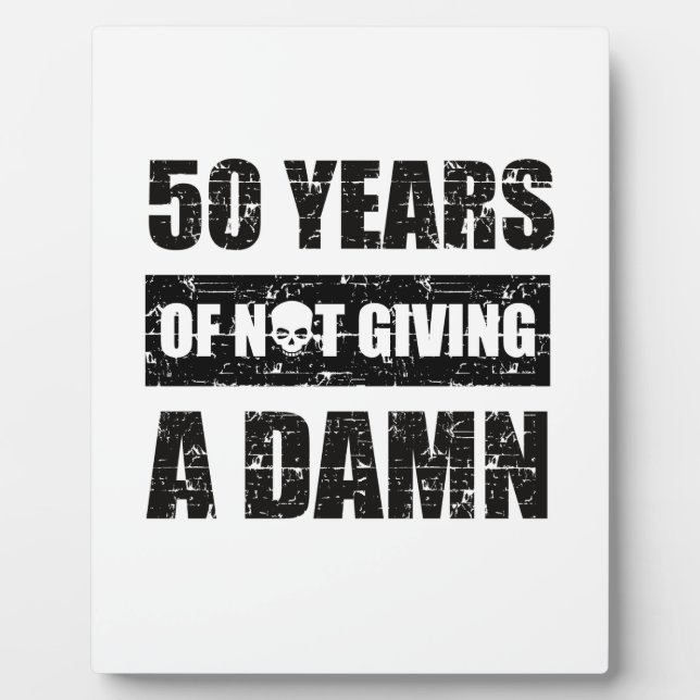 Funny 50th year birthday gift plaque (Front)