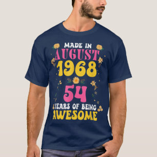 Funny 54 Years Old Women Made in August 1968 Birth T-Shirt