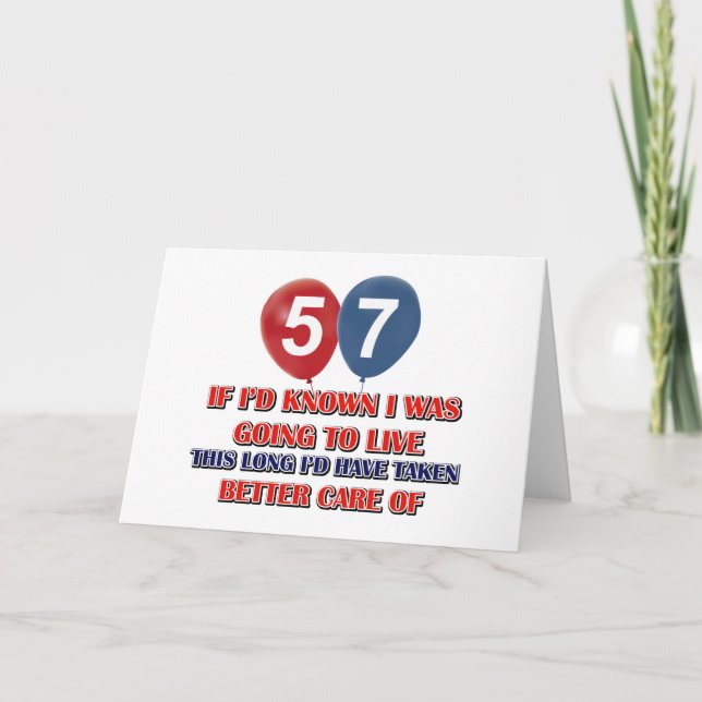 Funny 57 year old birthday card (Front)
