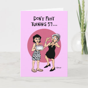 Funny 57th Birthday Greeting Card