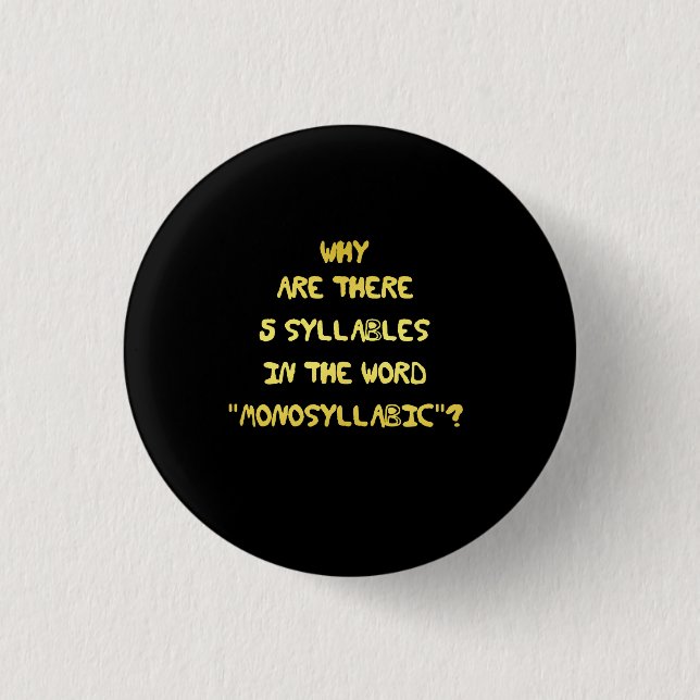 Funny 5 Syllable Spelling Joke 1 Inch Round Button (Front)