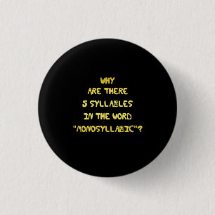 Funny 5 Syllable Spelling Joke 1 Inch Round Button