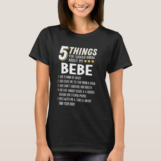 Funny 5 Things Grandma Bebe Gift Idea T-Shirt (Front)