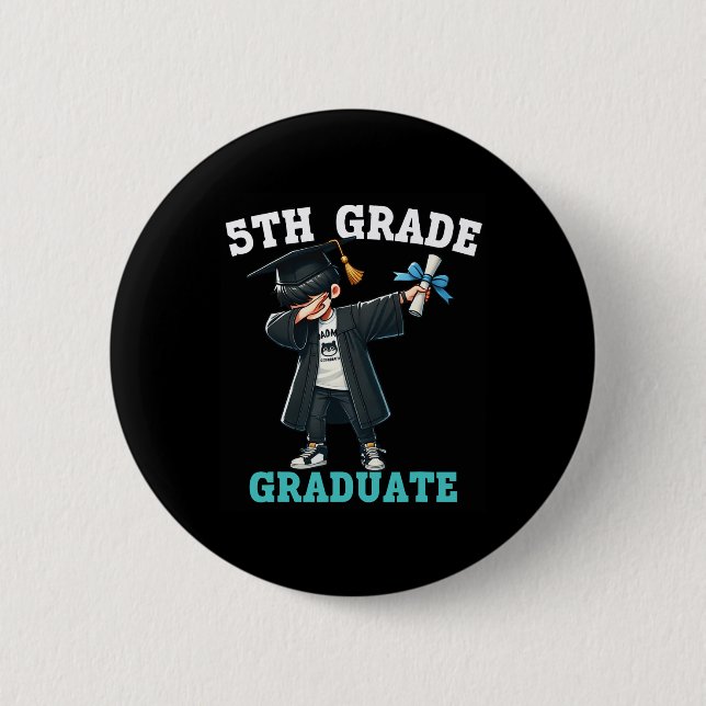 Funny 5th Grade Boys Graduation Grad Dabbing Cl Of 2 Inch Round Button (Front)