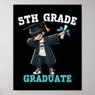 Funny 5th Grade Boys Graduation Grad Dabbing Cl Of Poster