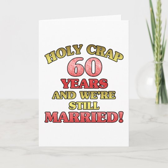Funny 60th Anniversary Card Zazzle.ca