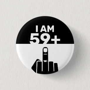 Funny 60th Birthday Gift, 59 Plus one 1 Inch Round Button