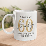 Funny 60th Birthday Gift Coffee Mug<br><div class="desc">Funny 60th birthday mug featuring the humourous saying "it took me 60 years to look this good!" using a combination of black and a gold glitter font.</div>