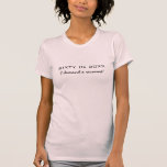 Funny 60th Birthday Gift T-Shirt<br><div class="desc">Funny denial t-shirt for the soon to be 60 year old in your life. This design is also available on a magnet, button/pin and a coffee/tea mug. See below. We also have lots of customizable 60th birthday cards from which to choose. Just click on our Zigglets store link on this...</div>