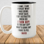 Funny 60th Birthday Hilarious Old Age Joke Custom Two-Tone Coffee Mug<br><div class="desc">Celebrate his 60th birthday with laughter! This funny coffee mug makes the perfect gift for men who embrace aging with humour. Featuring the hilarious quote: "I came. I saw. I forgot what I was doing. I went back. I got distracted. When did I turn 60?! Is this my cup? What's...</div>