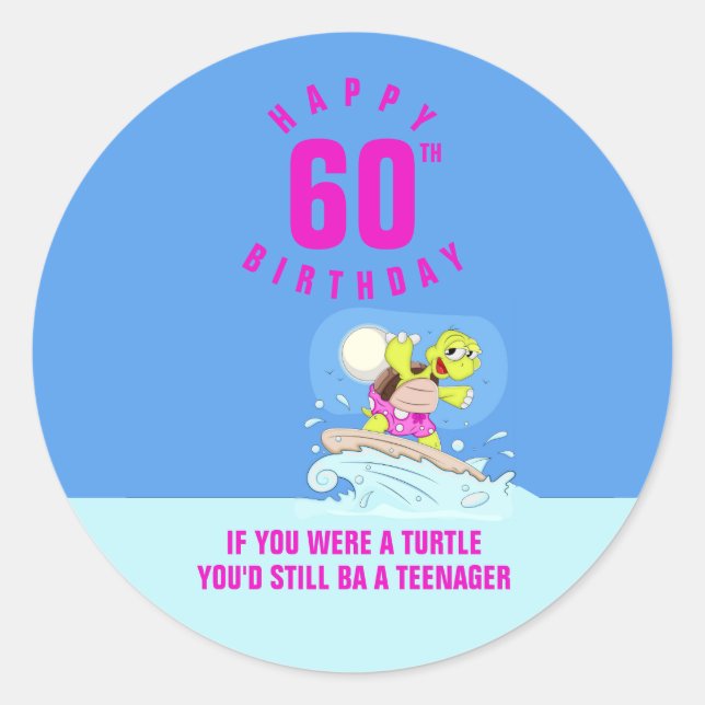 Funny 60th birthday quote classic round sticker (Front)