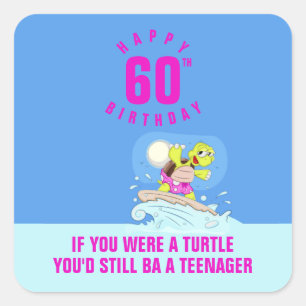 Funny 60th birthday quote square sticker