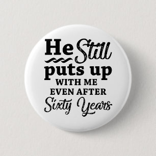 Funny 60th Wedding Anniversary 2 Inch Round Button