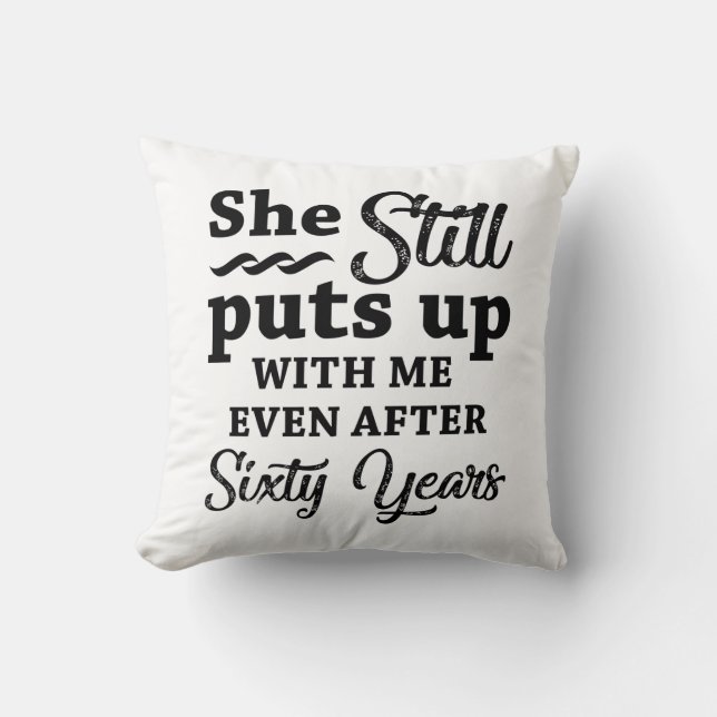 Funny 60th Wedding Anniversary Throw Pillow (Front)