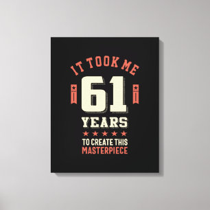 Funny 61 Years Old - 61st Birthday Gift Canvas Print