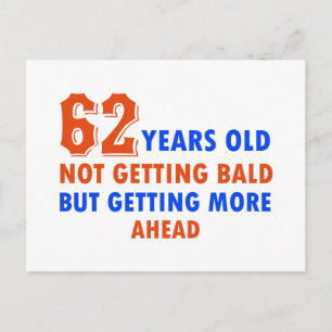 funny 62 years old not bald postcard