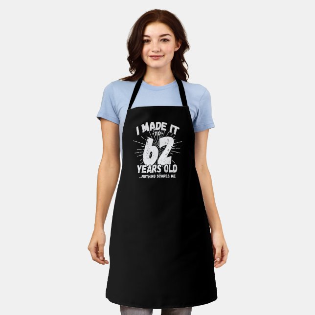 Funny 62nd Birthday Quote Sarcastic 62 Year Old Apron (Worn)