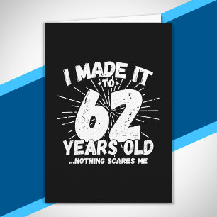 Funny 62nd Birthday Quote Sarcastic 62 Year Old Card