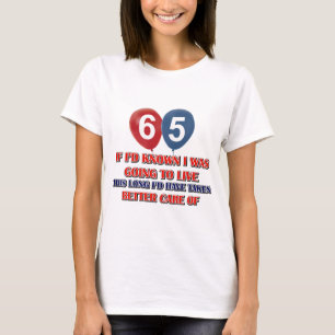 Funny 65 year old birthday T-Shirt