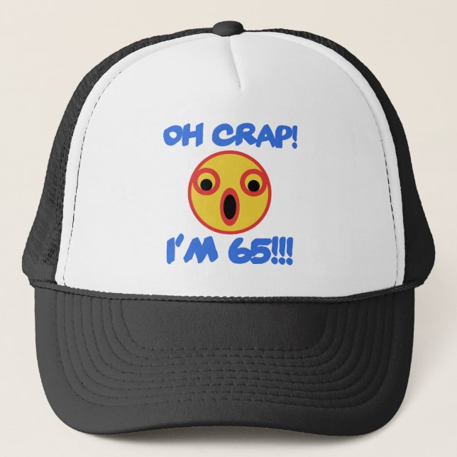 Funny 65th Birthday Gag Gift Trucker Hat (Front)