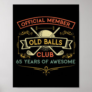 Funny 65th Birthday Old Club 65 Year Old Golfer  Poster