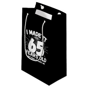 Funny 65th Birthday Quote Sarcastic 65 Year Old Small Gift Bag