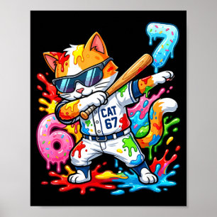 Funny 67 Baseball Dabbing Cat 6 7 Dripng Ice Cream Poster