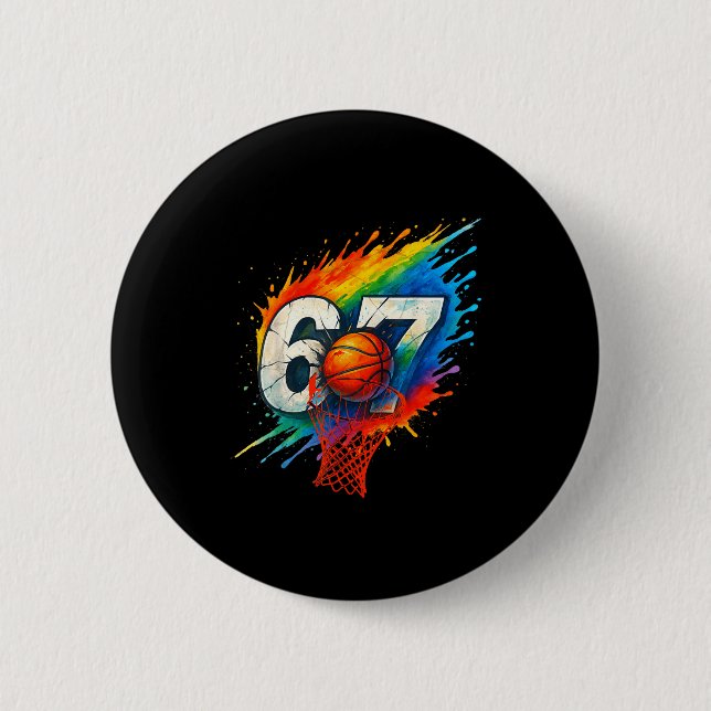Funny 67 Basketball Six Seven 6 7 Meme 67  2 Inch Round Button (Front)