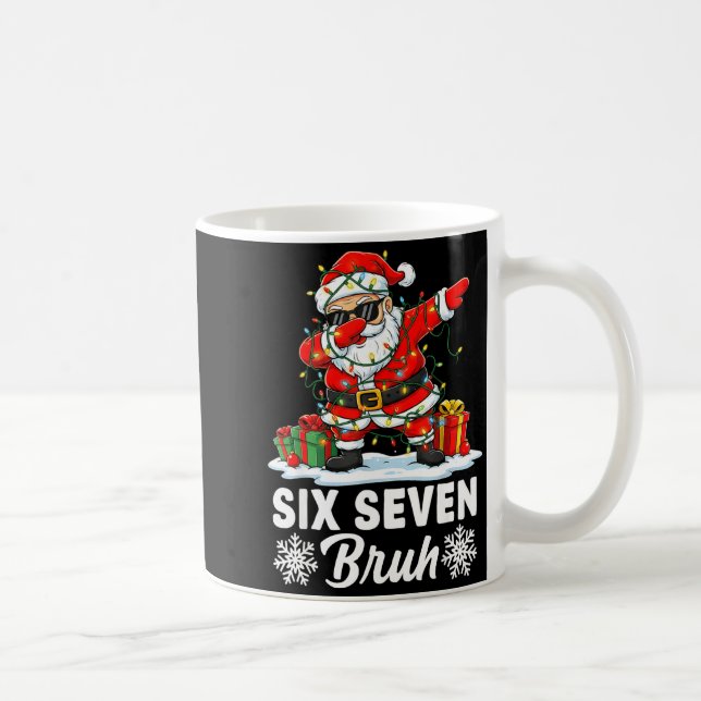 Funny 67 Bruh Christmas 6 7 Six Seven Bruh Meme Xm Coffee Mug (Right)