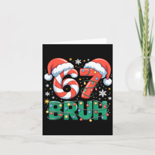 Funny 67 Bruh Christmas Design Meme Lights Candy C Card