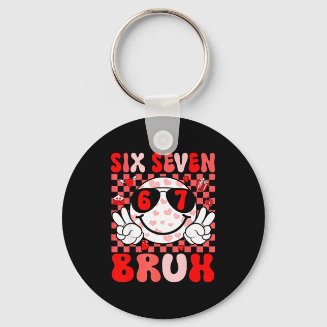 Funny 67 Bruh Valentines Six Seven Meme Hearts 6 7 Keychain (Front)