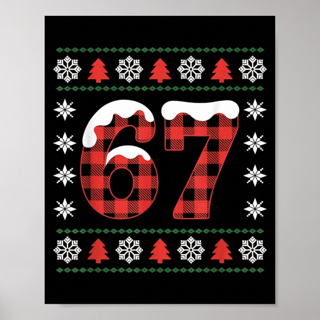 Funny 67 Buffalo Plaid Christmas Snow Ugly Sweater Poster (Front)