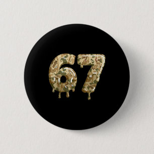 Funny 67 Camo Drip Meme Six Seven Alpha Slang 2 Inch Round Button