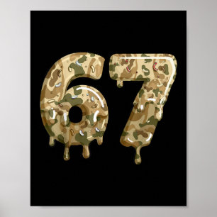 Funny 67 Camo Drip Meme Six Seven Alpha Slang Poster