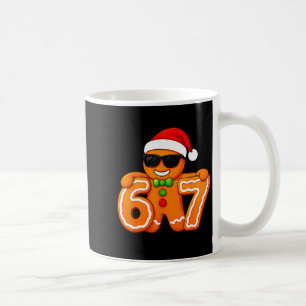 Funny 67 Christmas 6 7 Gingerbread Six Seven For K Coffee Mug