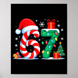 Funny 67 Christmas 6 7 Six Seven Meme 6 7 Matching Poster