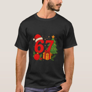 Funny 67 Christmas 6 7 Six Seven Meme 6 7 Matching T-Shirt