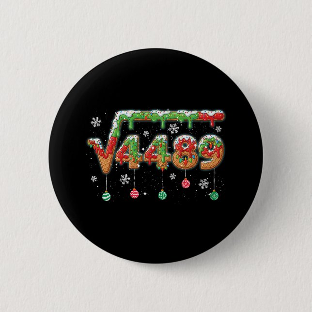 Funny 67 Christmas Meme Square Root 4489 Slang Mat 2 Inch Round Button (Front)