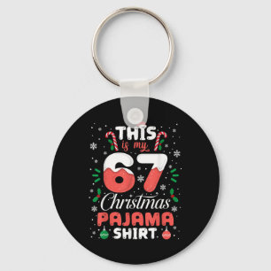 Funny 67 Christmas Pajamas Shirt Six Seven Meme Br Keychain
