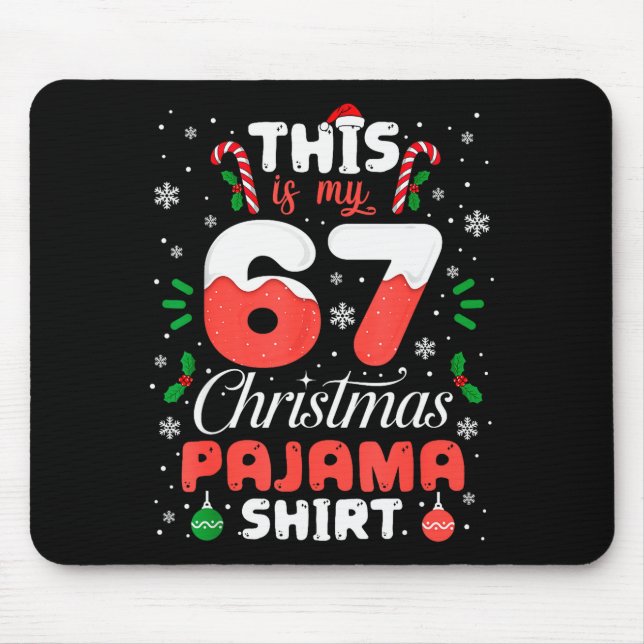 Funny 67 Christmas Pajamas Shirt Six Seven Meme Br Mouse Pad (Front)